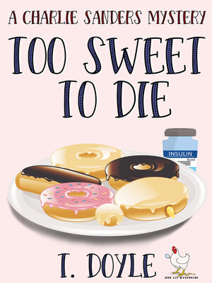 cover image of Too Sweet to Die